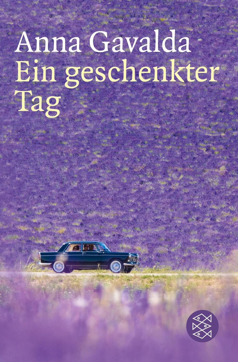 Cover: 9783596189861 | Ein geschenkter Tag | Roman | Anna Gavalda | Taschenbuch | Paperback