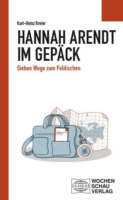 Cover: 9783734416392 | Hannah Arendt im Gepäck | Sieben Wege zum Politischen | Breier | Buch