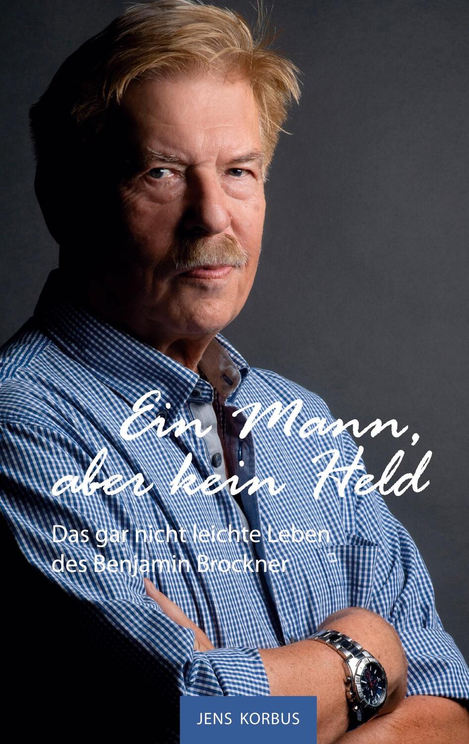Cover: 9783758315480 | Ein Mann, aber kein Held | Jens Korbus | Taschenbuch | Paperback