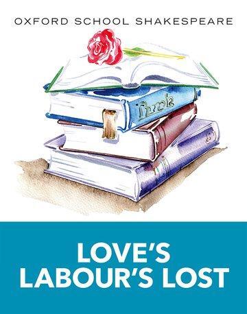 Cover: 9780198365921 | Oxford School Shakespeare: Love's Labour's Lost | William Shakespeare