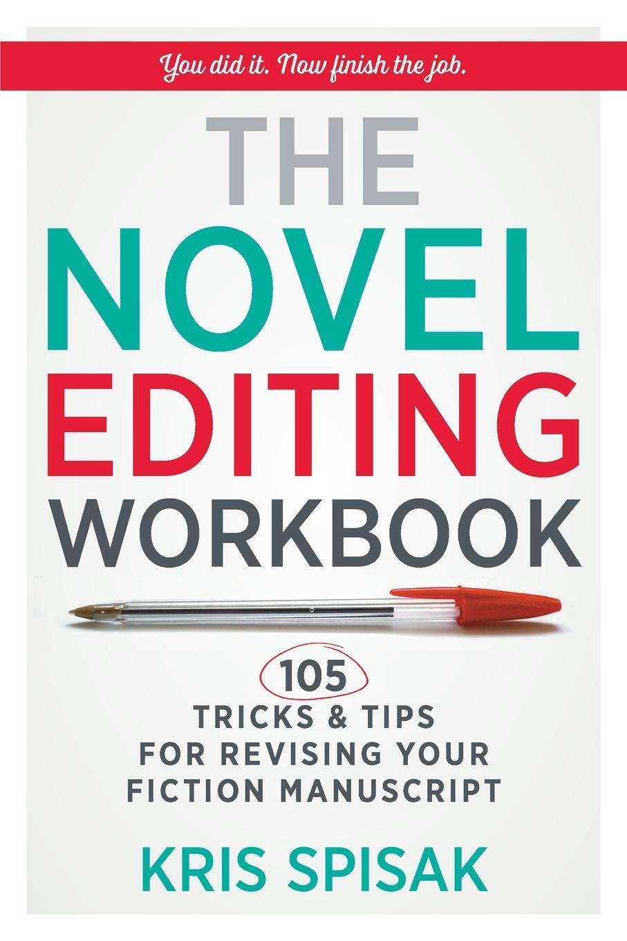 Cover: 9781734452402 | The Novel Editing Workbook | Kris Spisak | Taschenbuch | Paperback