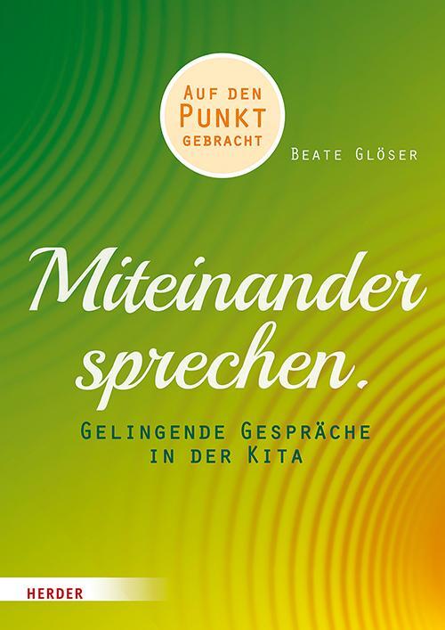 Cover: 9783451380815 | Miteinander sprechen | Beate Glöser | Taschenbuch | Deutsch | 2019