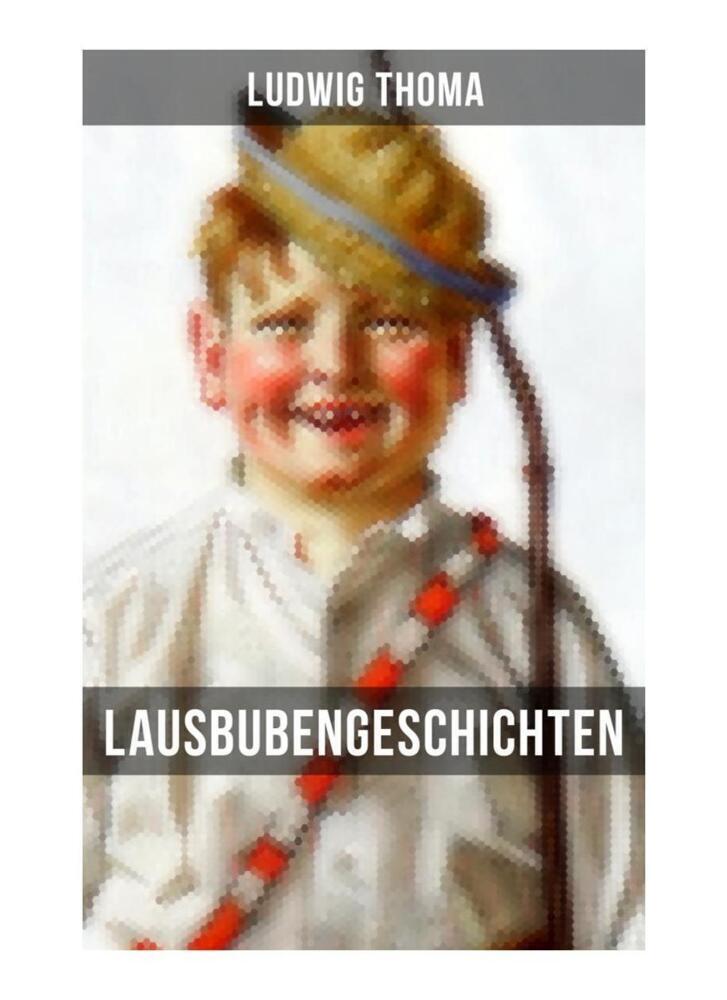 Cover: 9788027254200 | Lausbubengeschichten | Ludwig Thoma | Taschenbuch | Musaicum Books