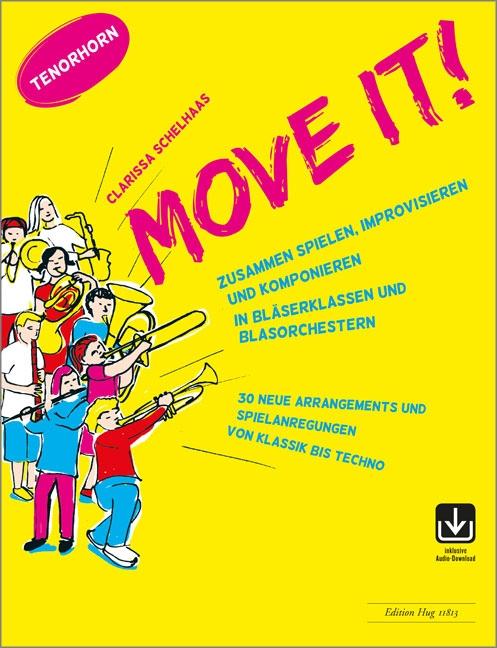 Cover: 9783038071419 | Move it! - Tenorhorn | Clarissa Schelhaas | Notenblätter (ungebunden)