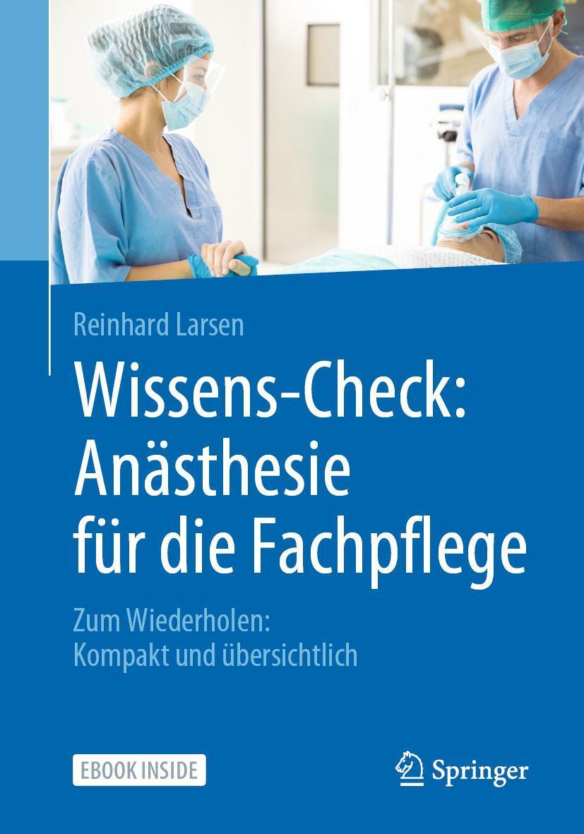 Cover: 9783662594933 | Wissens-Check: Anästhesie für die Fachpflege | Reinhard Larsen | Buch