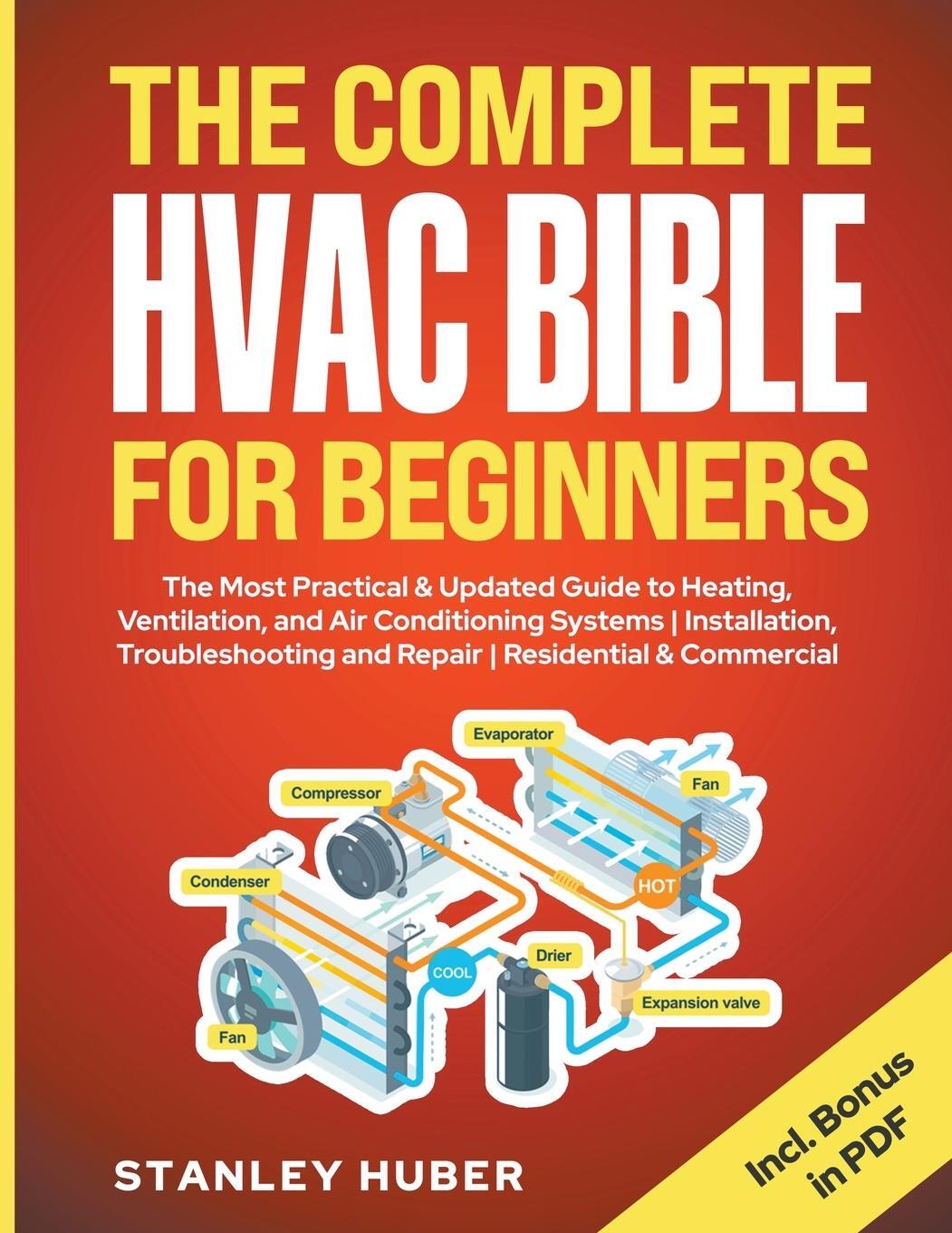 Cover: 9798223376705 | The Complete HVAC BIBLE for Beginners | Stanley Huber | Taschenbuch