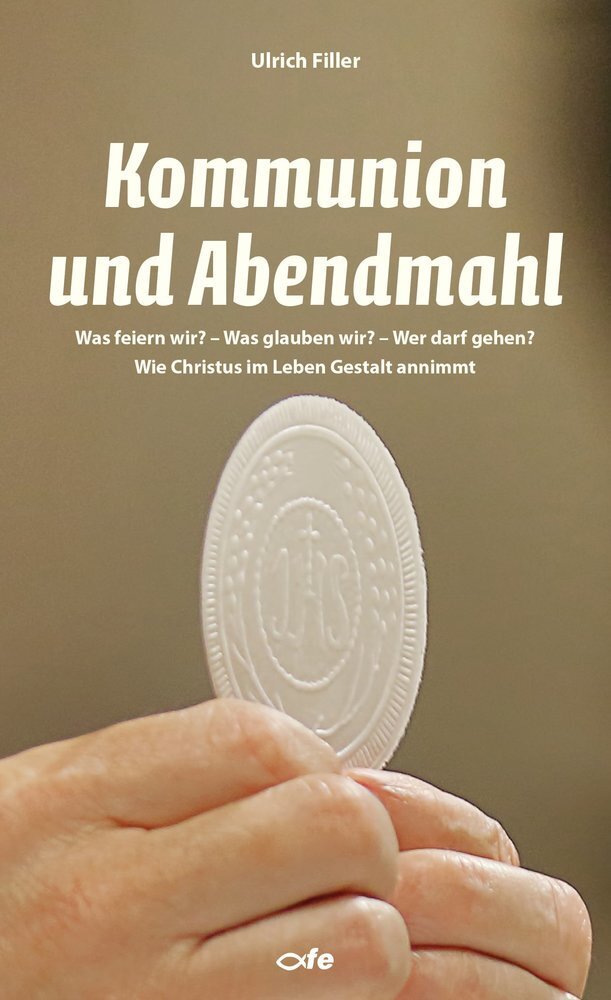 Cover: 9783863572723 | Kommunion und Abendmahl | Ulrich Filler | Taschenbuch | Deutsch | 2020