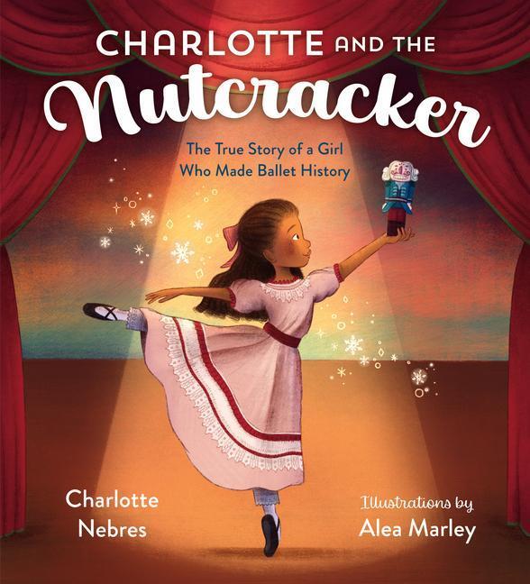 Cover: 9780593374900 | Charlotte and the Nutcracker | Charlotte Nebres | Buch | Englisch