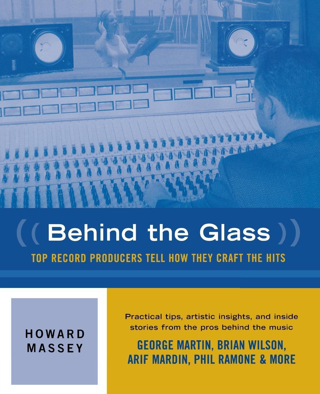 Cover: 9780879306144 | Behind the Glass | Top Record Producers Tell How They Craft the Hits