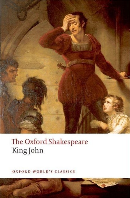 Cover: 9780199537143 | King John: The Oxford Shakespeare | William Shakespeare | Taschenbuch