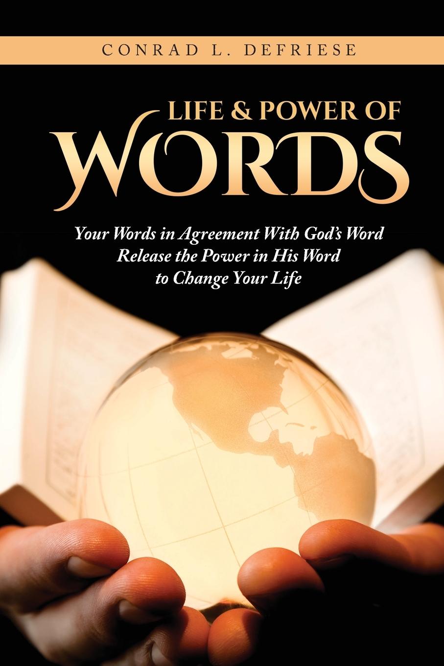 Cover: 9781649900104 | Life and Power of Words | Conrad L. Defriese | Taschenbuch | Englisch