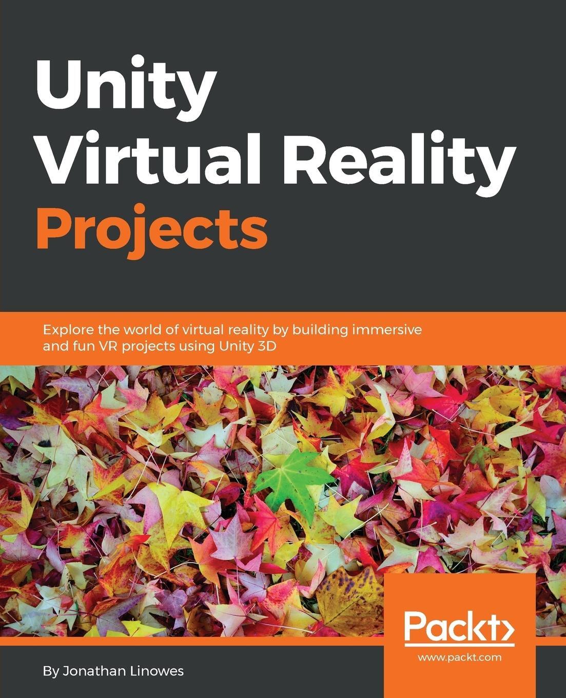 Cover: 9781783988556 | Unity Virtual Reality Projects | Jonathan Linowes | Taschenbuch | 2015