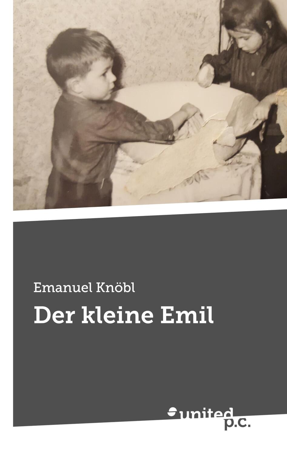 Cover: 9783710352751 | Der kleine Emil | Emanuel Knöbl | Taschenbuch | United P. C. Verlag
