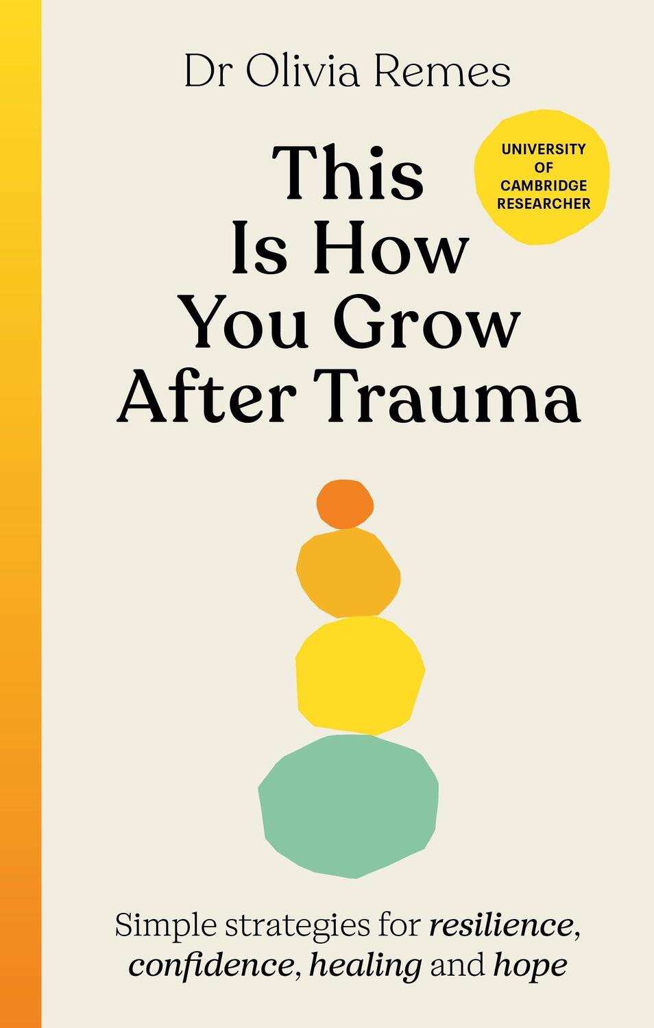 Cover: 9781529196429 | This is How You Grow After Trauma | Olivia Remes | Buch | Englisch