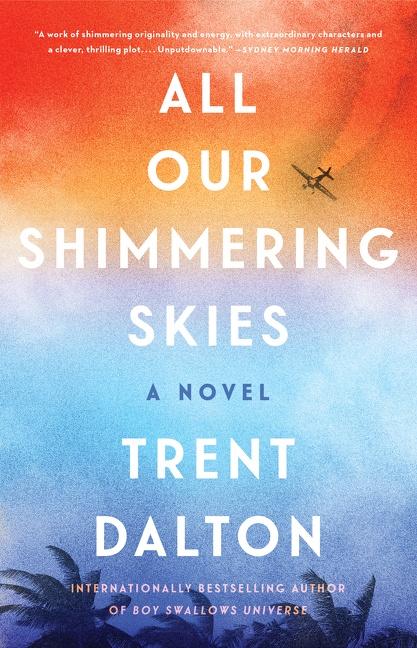 Cover: 9780063075610 | All Our Shimmering Skies | Trent Dalton | Taschenbuch | Englisch