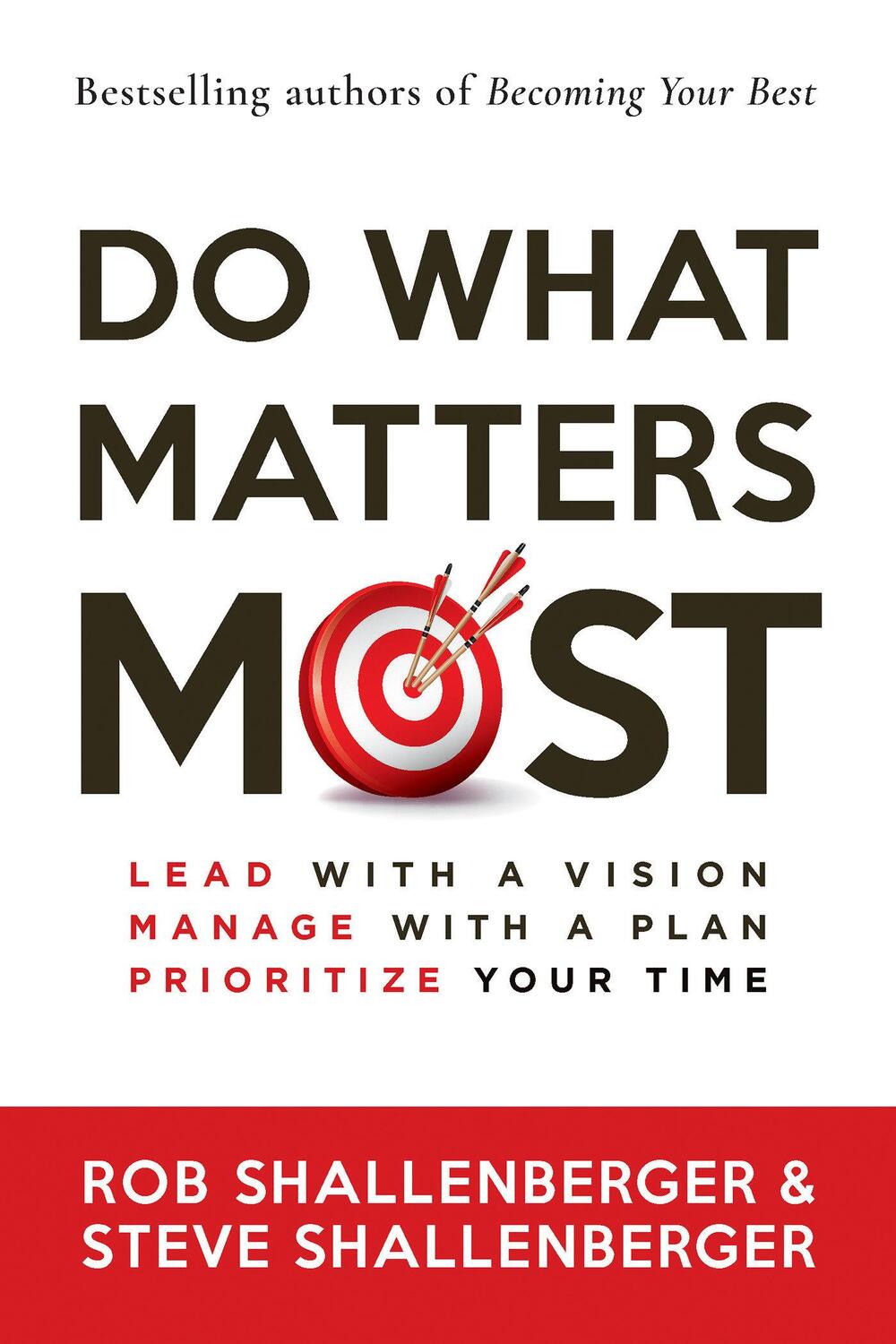 Cover: 9781523092574 | Do What Matters Most: Lead with a Vision, Manage with a Plan,...