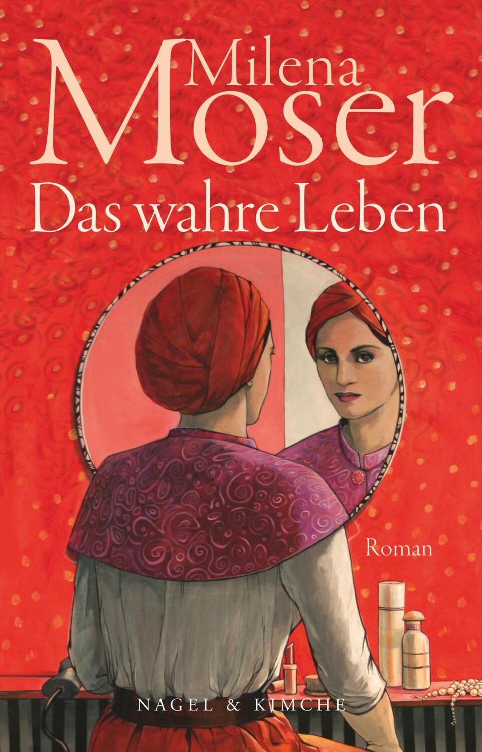 Cover: 9783312005765 | Das wahre Leben | Roman | Milena Moser | Buch | Gebunden | Deutsch