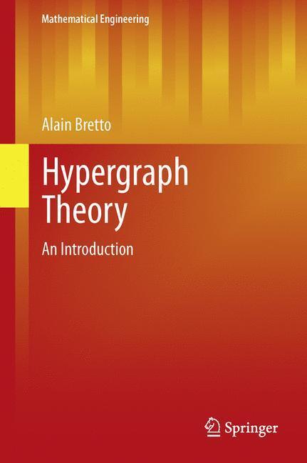 Cover: 9783319000794 | Hypergraph Theory | An Introduction | Alain Bretto | Buch | xiii
