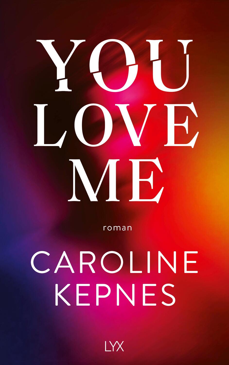 Cover: 9783736314313 | You Love Me | Band 3 zur NETFLIX-Serie | Caroline Kepnes | Taschenbuch