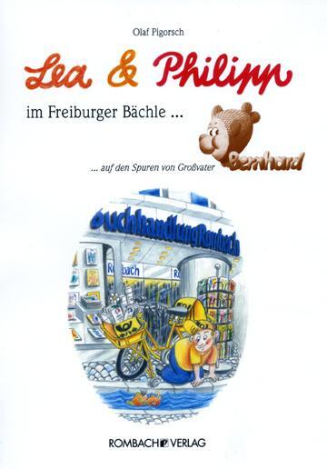 Cover: 9783793050438 | Lea & Philipp im Freiburger Bächle | Olaf Pigorsch | Buch | Deutsch
