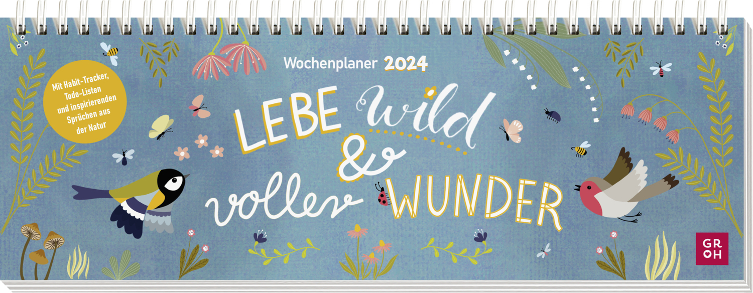 Cover: 4036442011294 | Tischkalender 2024: Lebe wild und voller Wunder | Groh Verlag | 64 S.