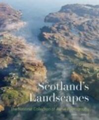 Cover: 9781902419893 | Scotland's Landscapes | The National Collection of Aerial Photography