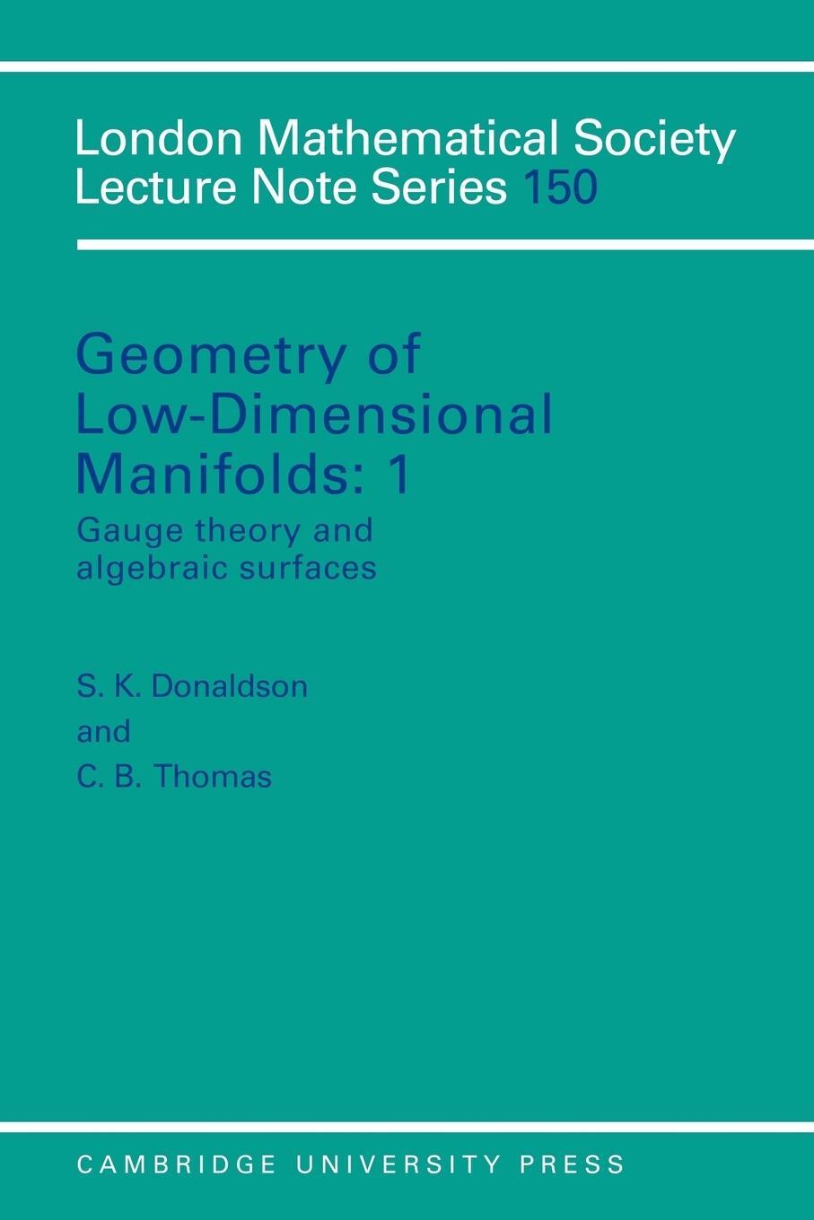 Cover: 9780521399784 | Geometry of Low-Dimensional Manifolds | C. B. Thomas | Taschenbuch