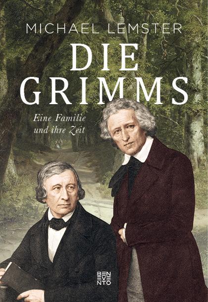 Cover: 9783710901157 | Die Grimms | Eine Familie und ihre Zeit | Michael Lemster | Buch