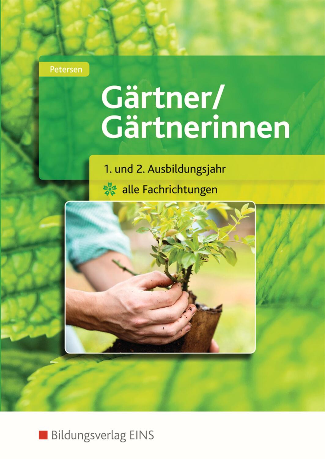 Cover: 9783427112105 | Gärtner / Gärtnerinnen 1.-2. Jahr alle Fachrichtungen. Schülerband