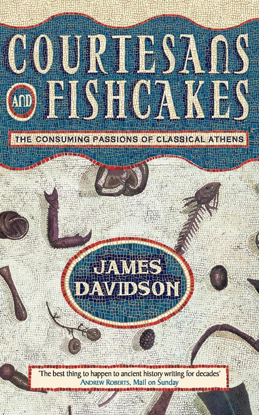 Cover: 9780006863434 | Courtesans and Fishcakes | The Consuming Passions of Classical Athens