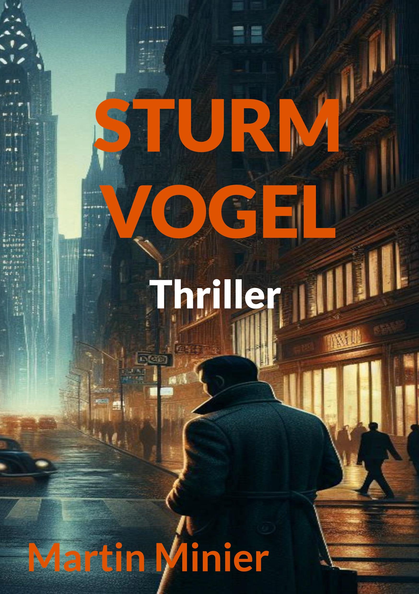 Cover: 9783759752000 | Sturmvogel | Thriller | Martin Minier | Taschenbuch | 562 S. | Deutsch