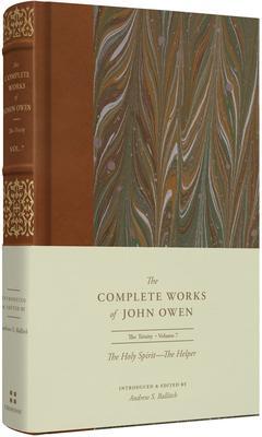Cover: 9781433560200 | The Holy Spirit-The Helper (Volume 7) | John Owen | Buch | Gebunden
