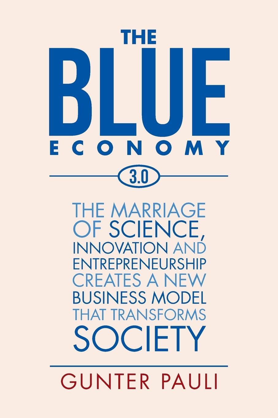 Cover: 9781524521066 | The Blue Economy 3.0 | Gunter Pauli | Taschenbuch | Paperback | 2017