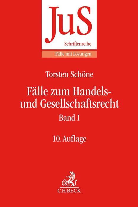 Cover: 9783406718953 | Fälle zum Handels- und Gesellschaftsrecht Band I | Torsten Schöne