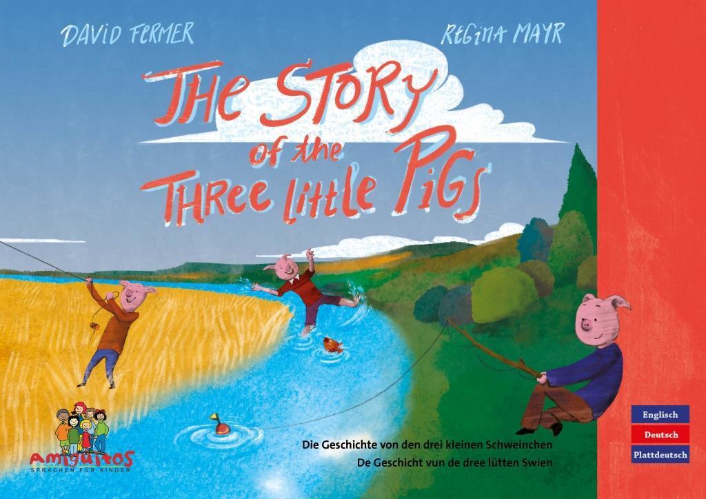 Cover: 9783943079852 | The Story of the three little Pigs - De Geschicht vun de dree...