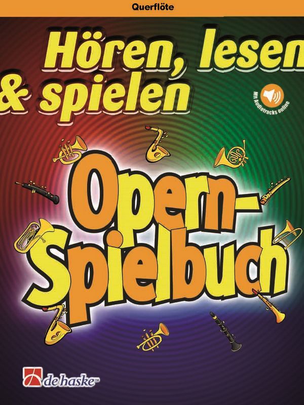 Cover: 9789043154574 | Hören Lesen Spielen - Opern-Spielbuch (+Online Audio) für Flöte und...