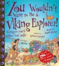 Cover: 9781909645233 | You Wouldn't Want To Be A Viking Explorer! | Andrew Langley | Buch
