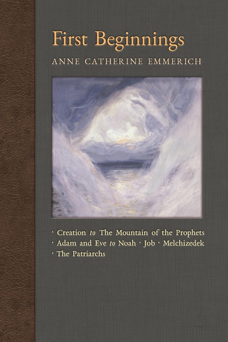 Cover: 9781621383604 | First Beginnings | Anne Catherine Emmerich (u. a.) | Taschenbuch