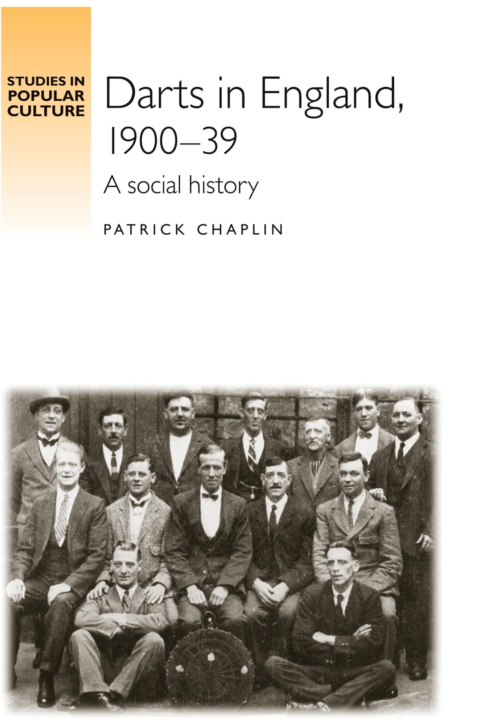 Cover: 9780719089046 | Darts in England, 1900-39 | A social history | Patrick Chaplin | Buch