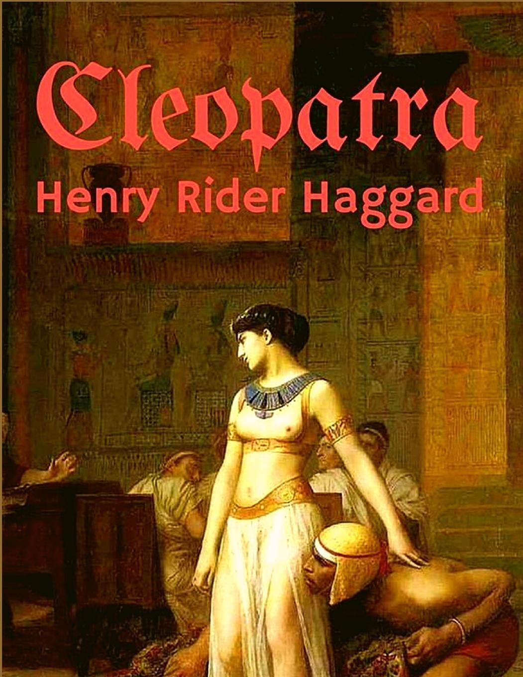 Cover: 9781805470281 | Cleopatra | An Being an Account of the Fall and Vengeance of Harmachis