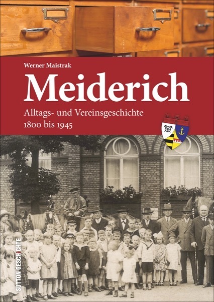 Cover: 9783954006359 | Meiderich | Alltags- und Vereinsgeschichte 1800 bis 1945 | Maistrak