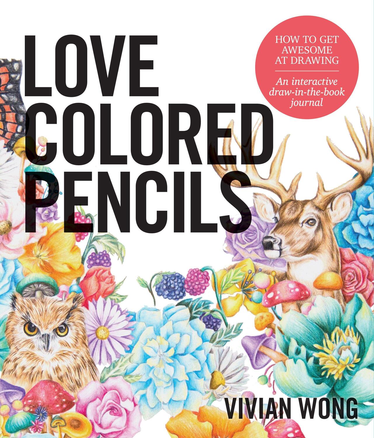 Cover: 9781631593758 | Love Colored Pencils | Vivian Wong | Taschenbuch | Englisch | 2018