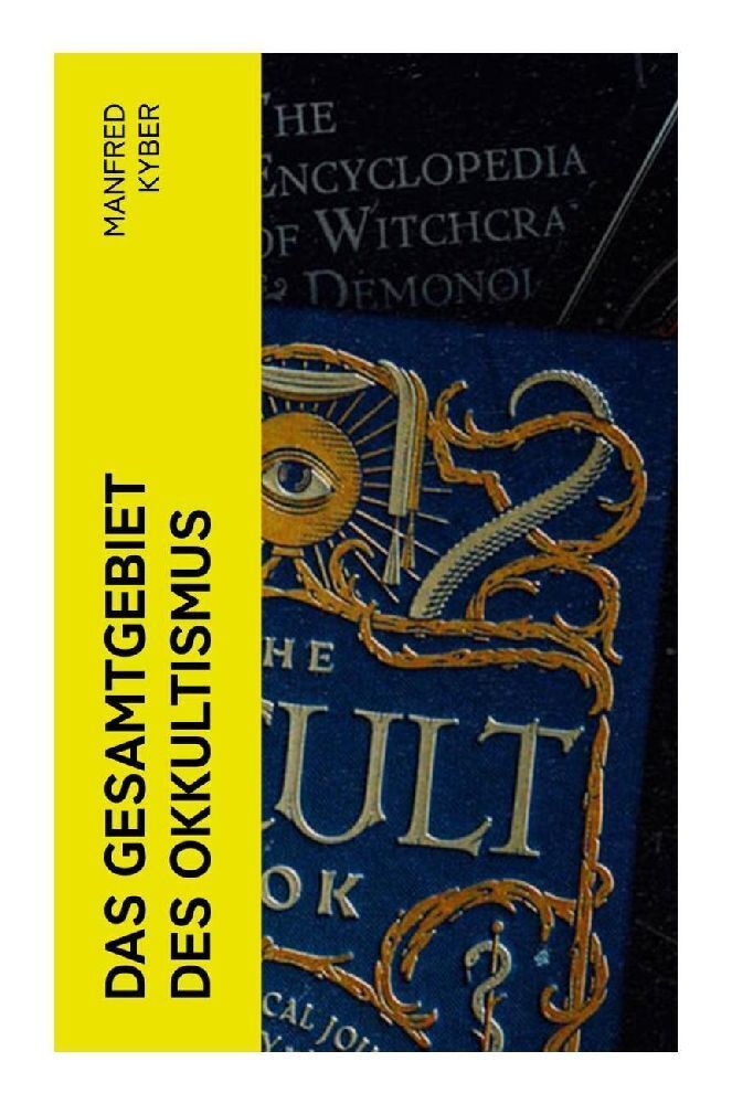 Cover: 9788027384969 | Das Gesamtgebiet des Okkultismus | Manfred Kyber | Taschenbuch | 80 S.
