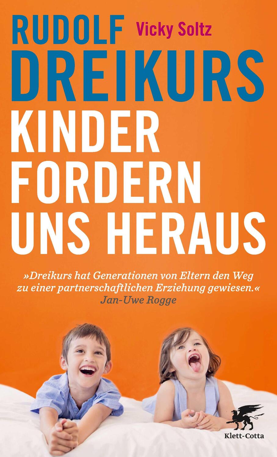 Cover: 9783608962529 | Kinder fordern uns heraus | Rudolf Dreikurs (u. a.) | Taschenbuch