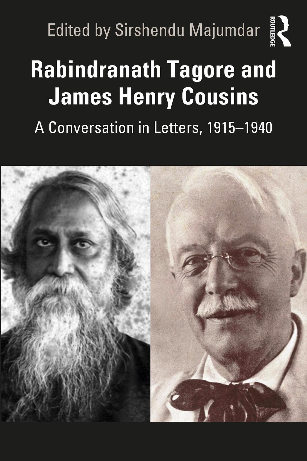 Cover: 9780367711146 | Rabindranath Tagore and James Henry Cousins | Sirshendu Majumdar