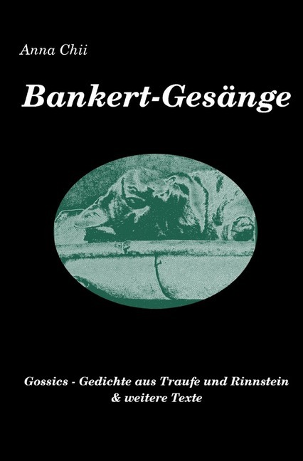 Cover: 9783750208261 | Bankert-Gesänge | Anna Chii | Taschenbuch | Deutsch | epubli