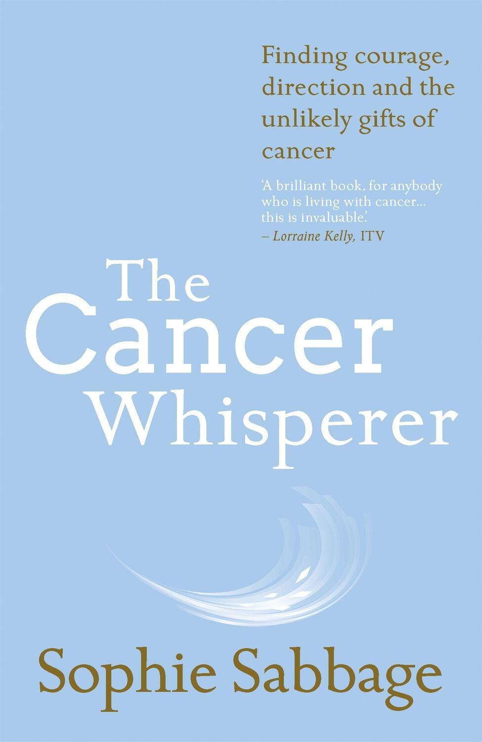 Cover: 9781473637962 | The Cancer Whisperer | Sophie Sabbage | Taschenbuch | Englisch | 2017
