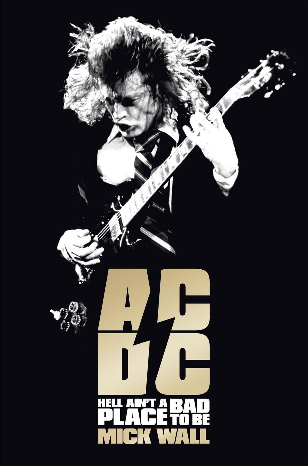 Cover: 9781409135258 | AC/DC | Hell Ain't a Bad Place to Be | Mick Wall | Taschenbuch | 2013
