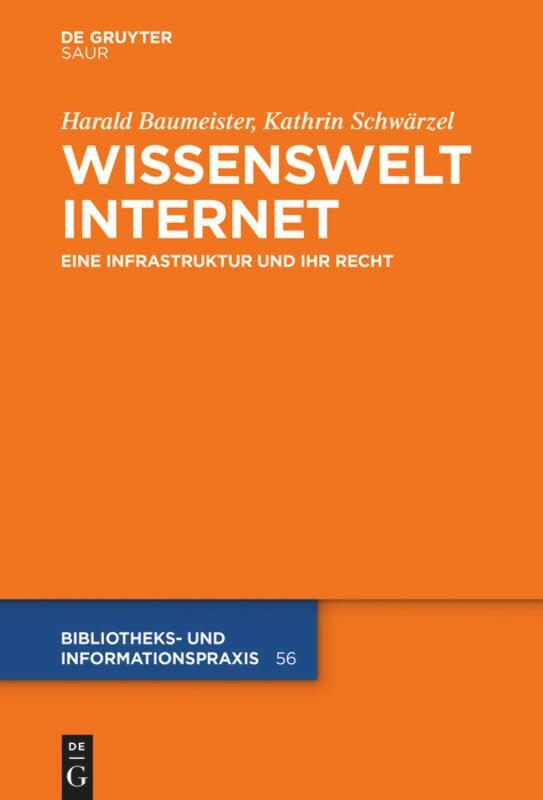 Cover: 9783110338911 | Wissenswelt Internet | Eine Infrastruktur und ihr Recht | Buch | ISSN