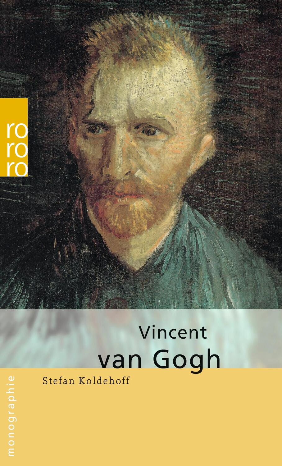 Cover: 9783499506208 | Vincent van Gogh | Stefan Koldehoff | Taschenbuch | Deutsch | 2003